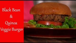 Cooking from the Heart 111 – Black Bean & Quinoa Veggie Burger